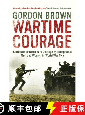 【3-4周达】Wartime Courage: Stories of Extraordinary Courage by Exceptional Men and Women in World Wa... [9780747597414]