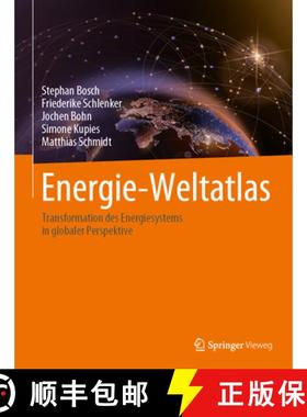 【3-4周达】Energie-Weltatlas: Transformation Des Energiesystems in Globaler Perspektive [9783658384487]