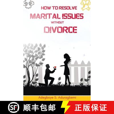 【3-4周达】How to Resolve Marital Issues Without Divorce: Proficient Advice on Conquering Obstacles a... [9798890361271]