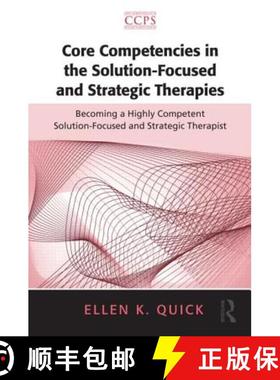 【3-4周达】Core Competencies in the Solution-Focused and Strategic Therapies : Becoming a Highly Comp... [9780415885300]