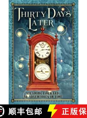 【3-4周达】Thirty Days Later: Steaming Forward: 30 Adventures in Time [9781942480105]