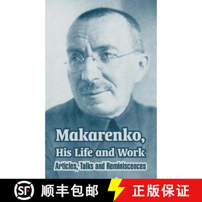 【3-4周达】Makarenko, His Life and Work: Articles, Talks and Reminiscences [9781410213938]