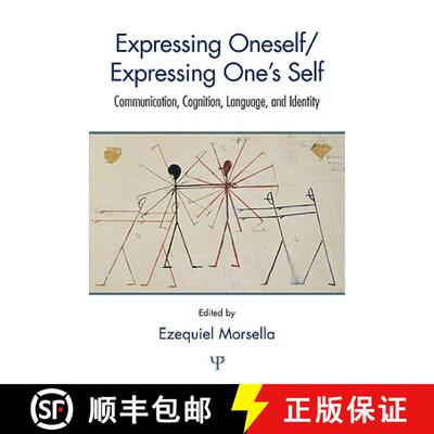 【3-4周达】Expressing Oneself / Expressing One's Self: Communication, Cognition, Language, and Identity [9781848728868]
