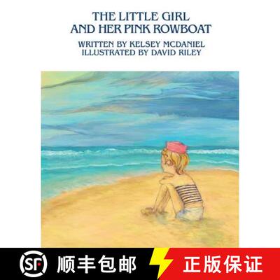 【3-4周达】The Little Girl and Her Pink Rowboat [9780692936146]