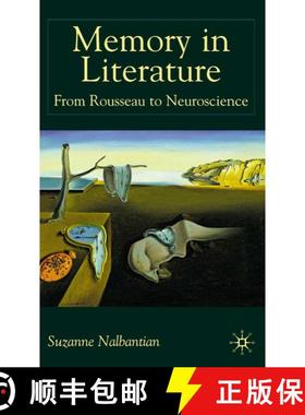 【3-4周达】Memory in Literature: From Rousseau to Neuroscience [9780333740651]