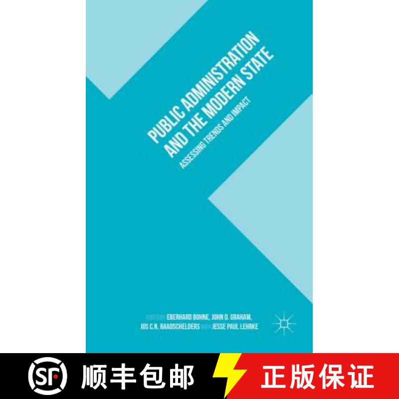 【3-4周达】Public Administration and the Modern State: Assessing Trends and Impact [9781137437488]