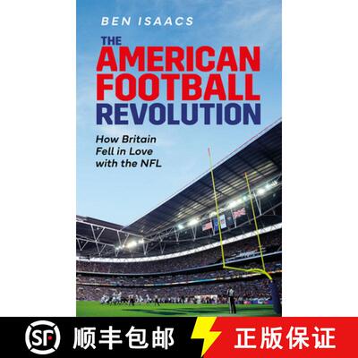 【3-4周达】精装 The American Football Revolution: How Britain Fell in Love with the NFL [9781801504652]