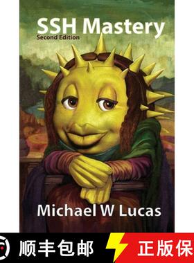 【3-4周达】SSH Mastery: OpenSSH, PuTTY, Tunnels, and Keys [9781642350029]