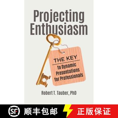 【3-4周达】Projecting Enthusiasm: The Key to Dynamic Presentations for Professionals [9781440872624]
