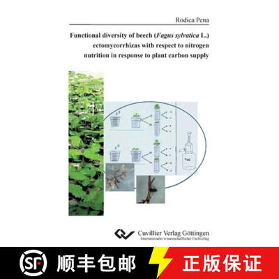 【3-4周达】Functional diversity of beech (Fagus sylvatica L.) ectomycorrhizas with respect to nitroge... [9783869558912]