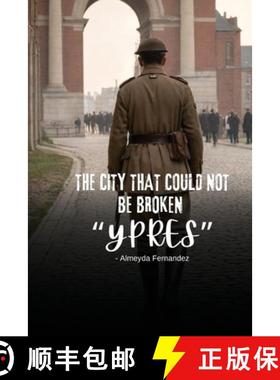 【3-4周达】The City That Could Not Be Broken Ypres [9798348144944]