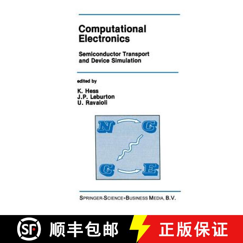 【3-4周达】Computational Electronics : Semiconductor Transport and Device Simulation [9781441951229]