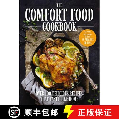 【3-4周达】精装 Comfort Food Cookbook: Over 100 Delicious Recipes that Taste like Home and Bring Warm... [9781646432769]