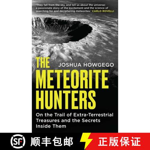 【3-4周达】The Meteorite Hunters: On the Trail of Extraterrestrial Treasures and the Secrets Inside Them [9781836431275]