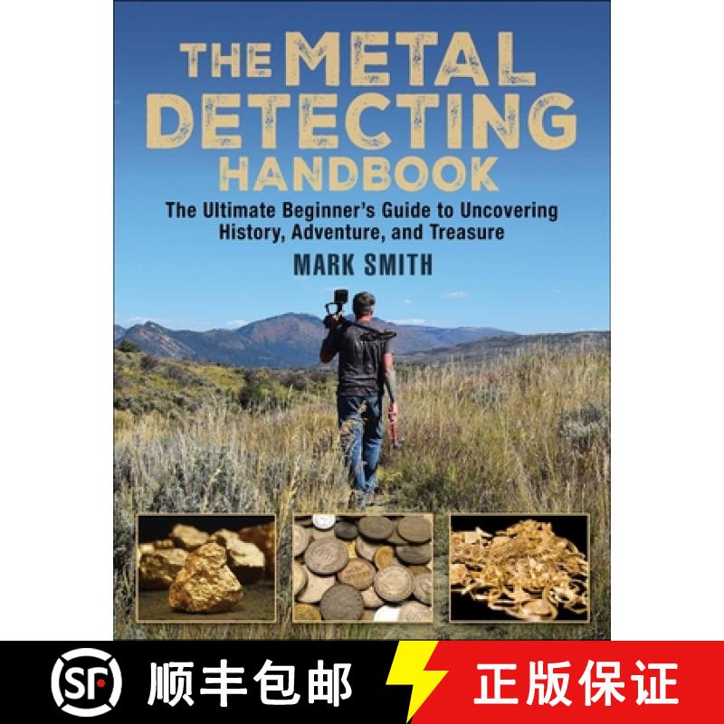 【3-4周达】The Metal Detecting Handbook: The Ultimate Beginner's Guide to Uncovering History, Adventu... [9781510711747]