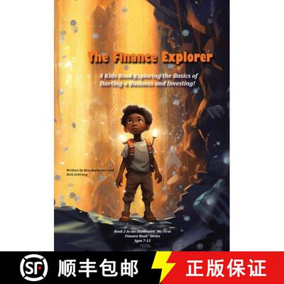 【3-4周达】The Finance Explorer: A Kids Book Exploring the Basics of Starting a Business and Investing! [9781962543019]