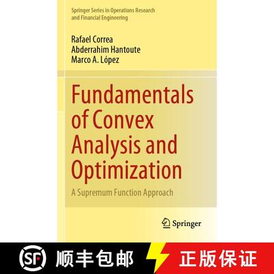 【3-4周达】Fundamentals of Convex Analysis and Optimization: A Supremum Function Approach [9783031295539]