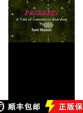 【3-4周达】Packrat: A Tale of Compulsive Hoarding [9780557708123]