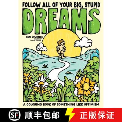 【3-4周达】Follow All of Your Big, Stupid Dreams: A Coloring Book of Something Like Optimism [9798890033284]