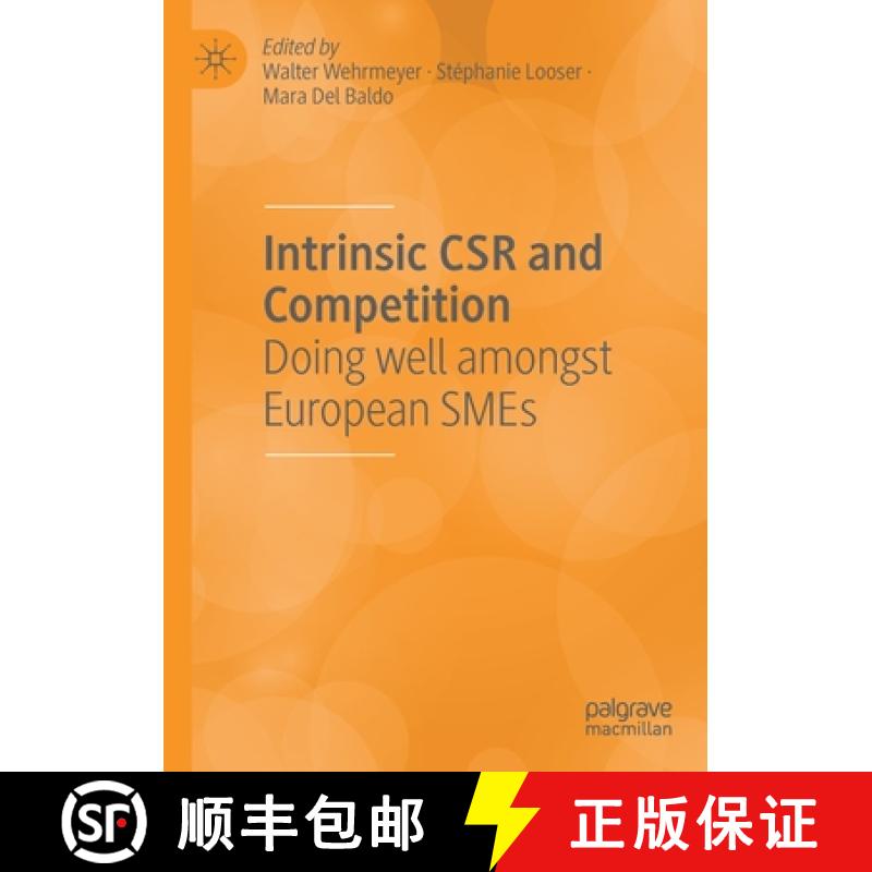 【3-4周达】Intrinsic CSR and Competition : Doing well amongst European SMEs [9783030210397]