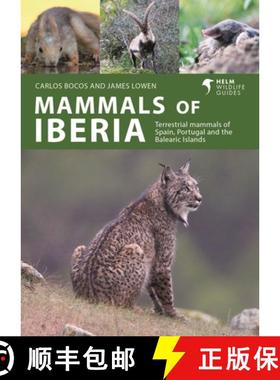 【3-4周达】Mammals of Iberia: A guide to the terrestrial mammals of Spain  Portugal and the Balearic ... [9781399411936]