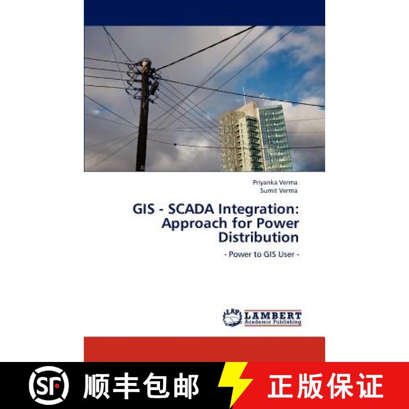 【2-3周达】GIS - SCADA Integration: Approach for Power Distribution [9783846582824]