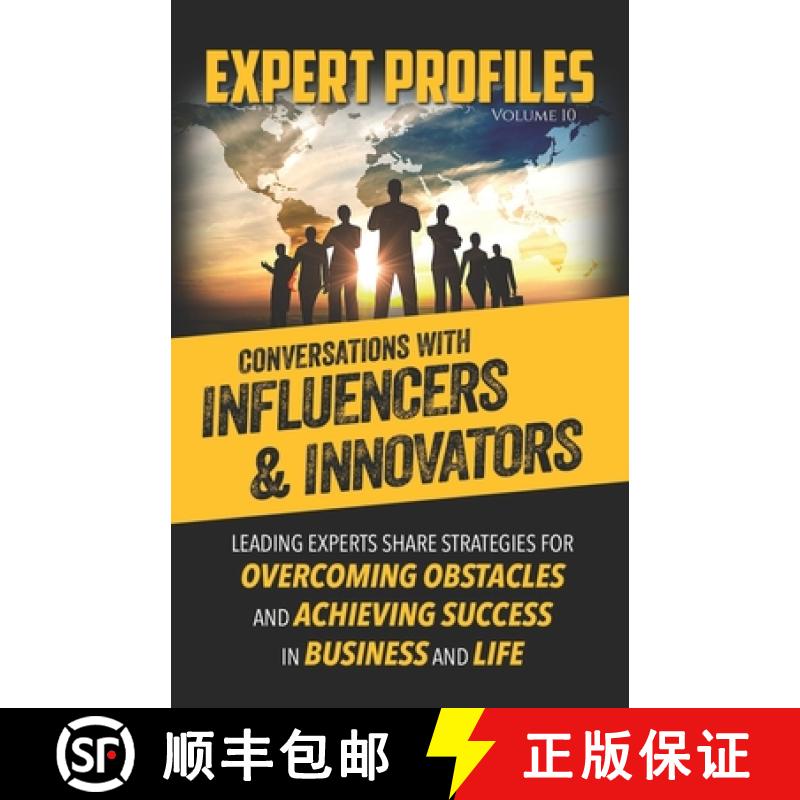 【3-4周达】Expert Profiles Volume 10: Conversations with Influencers & Innovators [9781946694157]