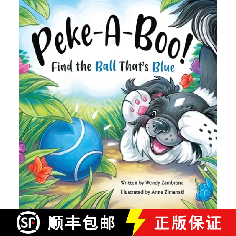 【2-3周达】Peke-A-Boo! Find the Ball That's Blue: Find the Ball That's Blue [9781735921402]