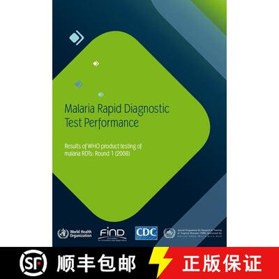 【3-4周达】Malaria Rapid Diagnostic Test Performance: Results of Who Product Testing of Rdts - Round ... [9789241598071]