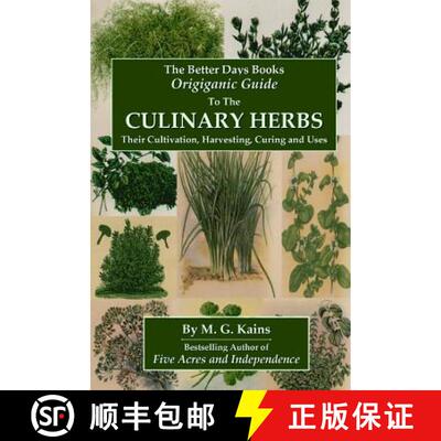 【3-4周达】The Better Days Books Origiganic Guide to the Culinary Herbs: Their Cultivation, Harvestin... [9781435731424]
