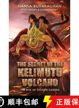 【3-4周达】The Secret of the Kelimutu Volcano: The Rise of Golden Garuda [9781637559383]