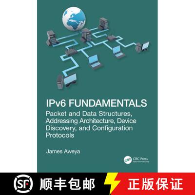 【3-4周达】精装 Ipv6 Fundamentals: Packet and Data Structures, Addressing Architecture, and Device Di... [9781041192350]