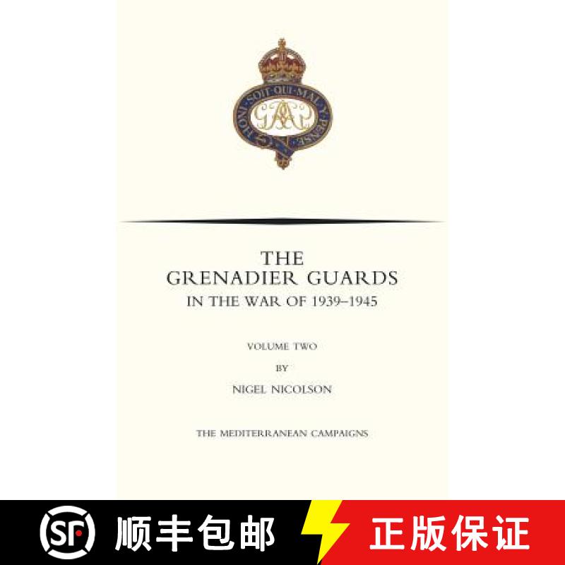 【2-3周达】GRENADIER GUARDS IN THE WAR OF 1939-1945 Volume Two [9781783312153]