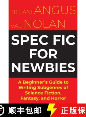 【3-4周达】Spec Fic For Newbies Vol 1: A Beginner's Guide to Writing Subgenres of Science Fiction, Fa... [9781915556127]