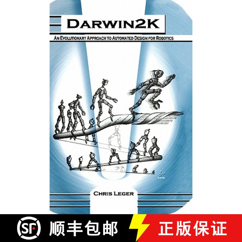 【3-4周达】Darwin2K : An Evolutionary Approach to Automated Design for Robotics [9780792379294]