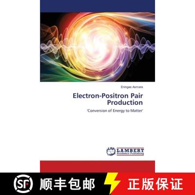 预订 Electron-Positron Pair Production [9786202816007]