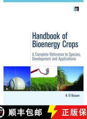 【3-4周达】精装 Handbook of Bioenergy Crops: A Complete Reference to Species, Development and Applica... [9781844078547]