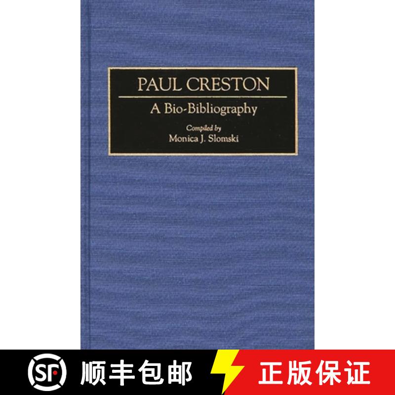 【3-4周达】Paul Creston: A Bio-Bibliography [9780313253362]