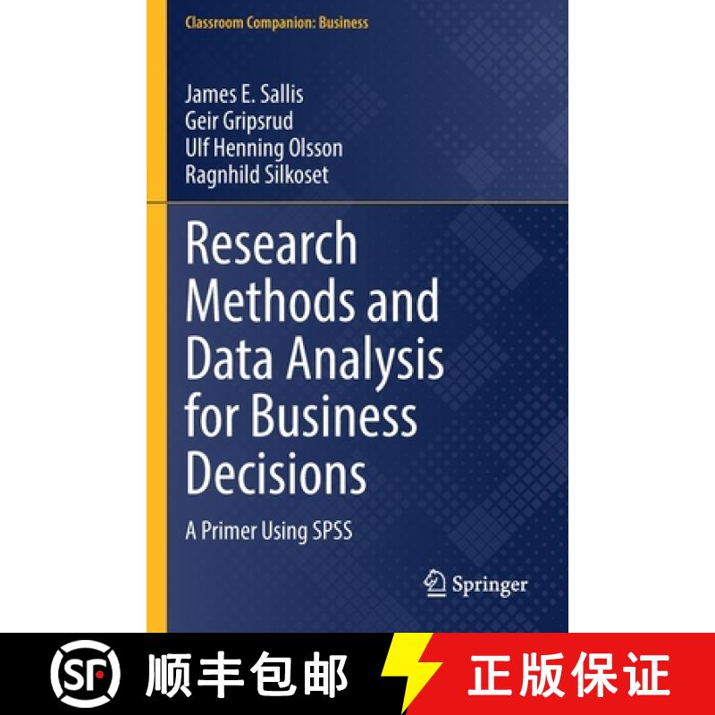 【3-4周达】Research Methods and Data Analysis for Business Decisions : A Primer Using SPSS [9783030844233]