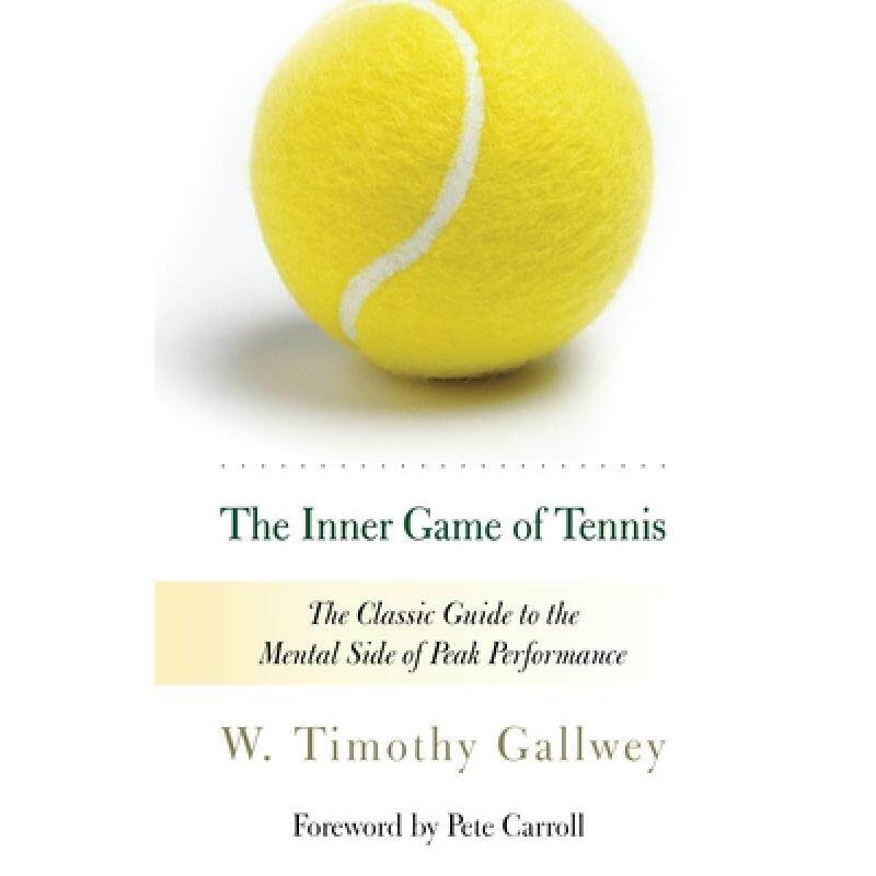现货 身心合一的奇迹力量 美版 The Inner Game of Tennis: The Classic Guide to the Mental Side of Peak P... [9780679778318]使用感如何?