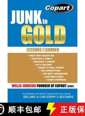 【3-4周达】Junk to Gold: From Salvage to the World's Largest Online Auto Auction [9781490816593]