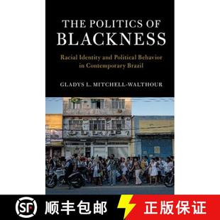 Contemporary 4周达 Blackness Identity Brazil Behavior Politics Political and 9781107186101 The... Racial