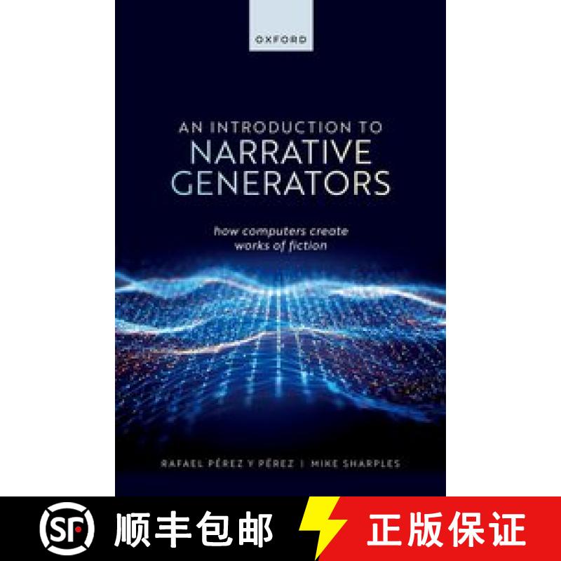 【3-4周达】An Introduction to Narrative Generators: How Computers Create Works of Fiction [9780198876618]