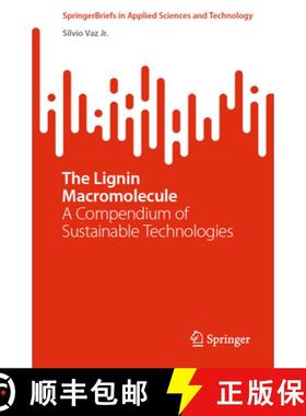 【3-4周达】The Lignin Macromolecule: A Compendium of Sustainable Technologies [9783031755101]