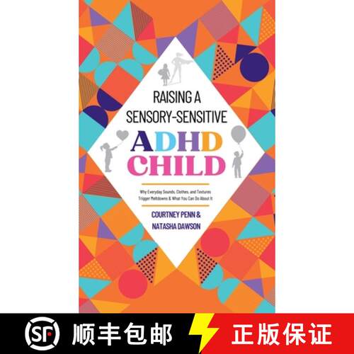 【3-4周达】精装 Raising A Sensory-Sensitive ADHD Child: Why Everyday Sounds, Clothes and Textures Tri... [9781919198606]