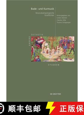 预订 Bade- Und Kurmusik: Musicobalneologische Streiflichter [9783111186122]