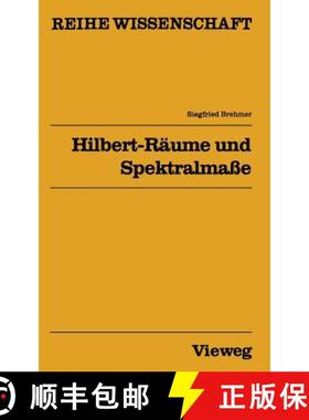 【3-4周达】Hilbert-Raume Und Spektralmasse [9783528068561]