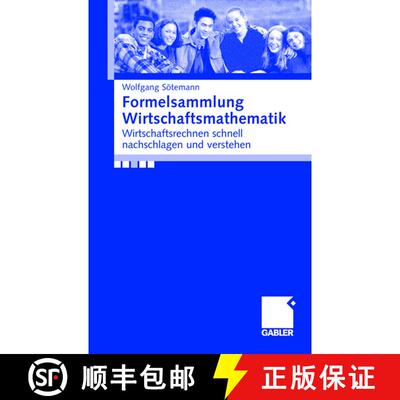 【3-4周达】Formelsammlung Wirtschaftsmathematik: Wirtschaftsrechnen schnell nachschlagen und verstehen [9783409142410]
