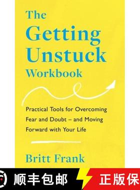 【3-4周达】Getting Unstuck Workbook: Practical Tools for Overcoming Fear and Doubt – and Moving Forw... [9781035413850]