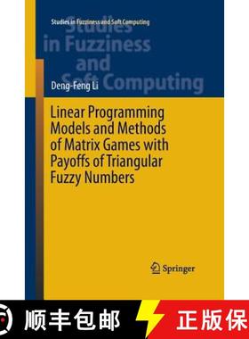 【3-4周达】Linear Programming Models and Methods of Matrix Games with Payoffs of Triangular Fuzzy Num... [9783662515655]